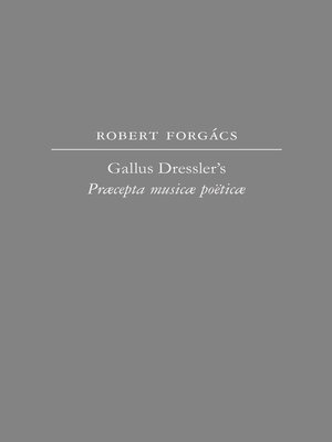 cover image of Gallus Dressler's Praecepta musicae poeticae
